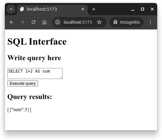 Fig 1. -- The SQL interface in action. The user has typed the query "SELECT 1 + 2 AS sum" and clicked the button "Execute query". The result is displayed as a JSON-formatted document.